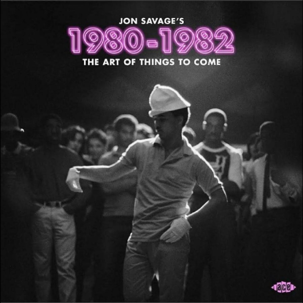 Various Artists - Jon Savage's 1980-1982 ~ The Art Of in der Gruppe CD / Bestseller bei Bengans Skivbutik AB (4225647)