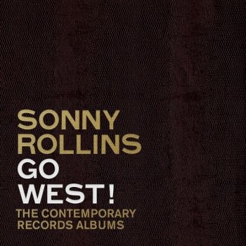 Sonny Rollins - Go West!: The Contemporary Records in der Gruppe -Start Uni Campaign bei Bengans Skivbutik AB (4225692)