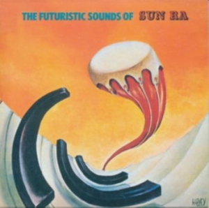Sun Ra - The Futuristic Sound Of Sun Ra in der Gruppe CD bei Bengans Skivbutik AB (4226514)