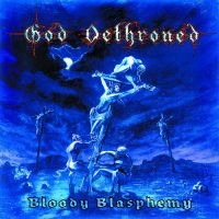 God Dethroned - Bloody Blasphemy (Blue With Splatte in der Gruppe VINYL / Hårdrock bei Bengans Skivbutik AB (4226548)