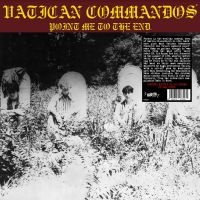 Vatican Commandos - Point Me To The End (Yellow Vinyl) in der Gruppe VINYL / Hårdrock,Pop-Rock bei Bengans Skivbutik AB (4226849)