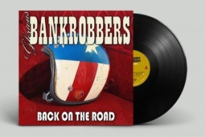 Glorious Bankrobbers - Back On The Road (Vinyl Lp) in der Gruppe VINYL / Hårdrock/ Heavy metal bei Bengans Skivbutik AB (4227179)