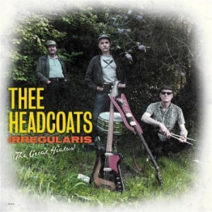 Thee Headcoats - Irregulars (The Great Hiatus) in der Gruppe CD / Pop-Rock bei Bengans Skivbutik AB (4227265)
