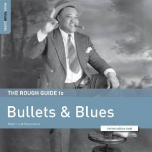 Various artists - Rough Guide To Bullets & Blues (Rsd) in der Gruppe UNSERE TIPPS / Record Store Day / RSD2023 bei Bengans Skivbutik AB (4227966)