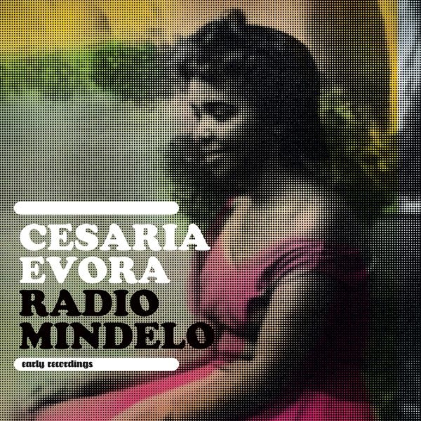 Cesária Evora - Radio Mindelo-Early Recordings in der Gruppe UNSERE TIPPS / Record Store Day / RSD2023 bei Bengans Skivbutik AB (4227988)
