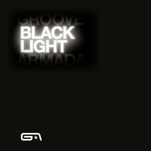 Groove Armada - Black Light in der Gruppe UNSERE TIPPS / Record Store Day / RSD2023 bei Bengans Skivbutik AB (4229609)