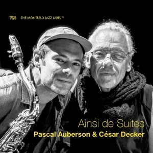 Auberson Pascal | Cesar Decker - Ainsi De Suites in der Gruppe CD / Jazz bei Bengans Skivbutik AB (4229906)