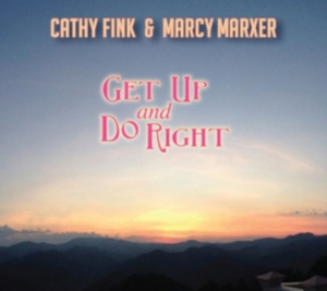 Fink Cathy & Marcy Marxer - Get Up And Do Right in der Gruppe CD bei Bengans Skivbutik AB (4230244)