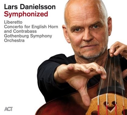 Lars Danielsson & Göteborgs Symfoniorkester - Symphonized (2CD) in der Gruppe CD / Bestseller bei Bengans Skivbutik AB (4230265)