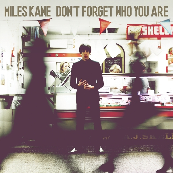 Miles Kane - Don't Forget Who You Are in der Gruppe VINYL / Bestseller bei Bengans Skivbutik AB (4230277)