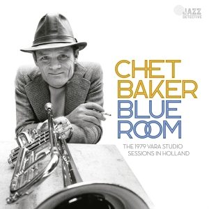 Chet Baker - Blue Room-The 1979 Vara Studio Sessions In Holland in der Gruppe CD bei Bengans Skivbutik AB (4230281)