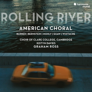 Choir Of Clare College (Cambridge) | Iestyn Davies | Graham Ross - Rolling River: American Choral in der Gruppe CD / Klassiskt,Övrigt bei Bengans Skivbutik AB (4231228)