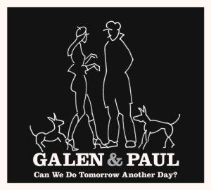 Galen & Paul - Can We Do Tomorrow Another Day? in der Gruppe CD bei Bengans Skivbutik AB (4231237)