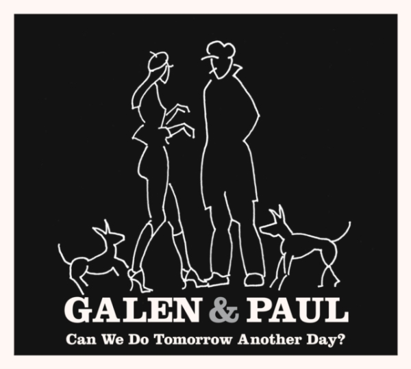 Galen & Paul - Can We Do Tomorrow Another Day? in der Gruppe CD / Bestseller bei Bengans Skivbutik AB (4231237)