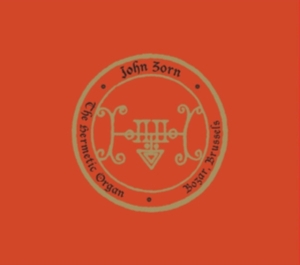 Zorn John - The Hermetic Organ Vol. 10 - Bozar, in der Gruppe Övrigt / bei Bengans Skivbutik AB (4232395)