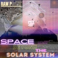 Raw Poetic - Space Beyond The Solar System in der Gruppe VINYL bei Bengans Skivbutik AB (4232940)