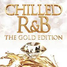 Chilled R & B - Gold Edition  (Digi) - Beyonce Bruno Mars John Legend in der Gruppe CD bei Bengans Skivbutik AB (4233987)