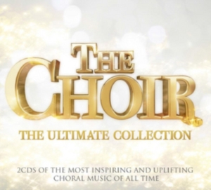 The Choir - Ultimate Collection (Digi) - The Worlds Most Inspiring And Uplifting  in der Gruppe CD bei Bengans Skivbutik AB (4233997)