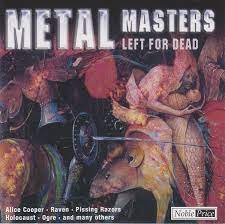 Metal Masters-Left For Dead - Alice Cooper-Raven-Ogre Mfl in der Gruppe CD / Pop-Rock bei Bengans Skivbutik AB (4234046)
