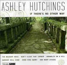 Ashley Hutchings  - If There´S No Other Way in der Gruppe CD / Pop-Rock bei Bengans Skivbutik AB (4234084)