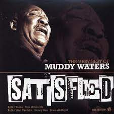 Muddy Waters - Satisfied - The Very Best Of in der Gruppe CD / Jazz,Pop-Rock bei Bengans Skivbutik AB (4234418)