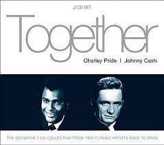 Charlie Pride / Johnny Cash - Together in der Gruppe CD / Country bei Bengans Skivbutik AB (4234428)