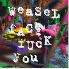 Weaselface - Fuck You in der Gruppe CD bei Bengans Skivbutik AB (4234941)