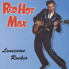 Red Hot Max - Lonesome Rocker in der Gruppe CD / Pop-Rock bei Bengans Skivbutik AB (4234943)