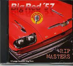 Rip Masters - Big Red ´57 in der Gruppe CD / Pop-Rock bei Bengans Skivbutik AB (4235827)