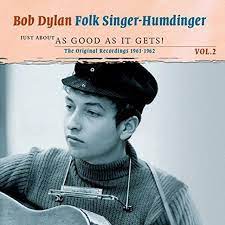 Bob Dylan - Folksinger-Humdinger Vol 2 in der Gruppe CD / Pop bei Bengans Skivbutik AB (4235929)