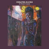 Cheater Slicks - Ill-Fated Cusses in der Gruppe VINYL / Hårdrock,Pop-Rock bei Bengans Skivbutik AB (4235982)