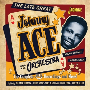 Johnny Ace - Complete Duke Recordings And More! 1952-1958 in der Gruppe CD / Blues,Jazz,RnB-Soul bei Bengans Skivbutik AB (4235992)