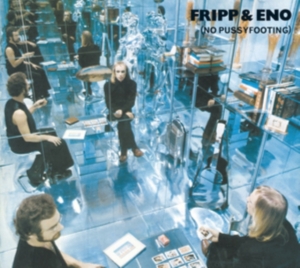 Fripp & Eno - No Pussyfooting in der Gruppe CD / Pop-Rock bei Bengans Skivbutik AB (4236018)