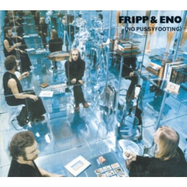 Fripp & Eno - No Pussyfooting in der Gruppe CD / Pop bei Bengans Skivbutik AB (4236018)