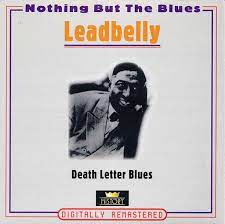 Leadbelly - Death Letter Blues in der Gruppe CD / Blues,Jazz bei Bengans Skivbutik AB (4237253)