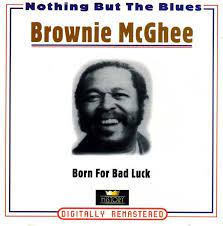 Brownie Mcghee - Born For Bad Luck in der Gruppe CD bei Bengans Skivbutik AB (4237255)