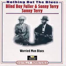 Blind Boy Fuller / Sonny Terry - Worried Man Blues in der Gruppe CD / Blues,Jazz bei Bengans Skivbutik AB (4237259)