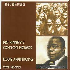 Mckinneys Cotton Pickers/Louis Armstrong - Stop Kidding in der Gruppe CD / Jazz bei Bengans Skivbutik AB (4237277)