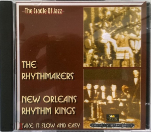The Rhythmakers/New Orleans Rhythm Kings - Take It Slow And Easy in der Gruppe CD bei Bengans Skivbutik AB (4237278)