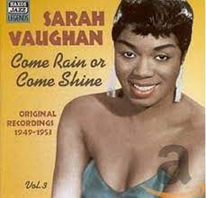 Vaughan Sarah - Come Rain Or Come Shine in der Gruppe CD bei Bengans Skivbutik AB (4237302)