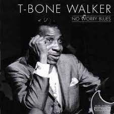 T-Bone Walker - No Worry Blues in der Gruppe CD bei Bengans Skivbutik AB (4237341)