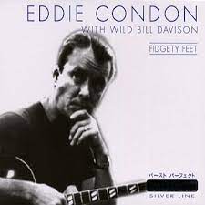 Condon Eddie - Fidgety Feet in der Gruppe CD / Jazz bei Bengans Skivbutik AB (4237407)