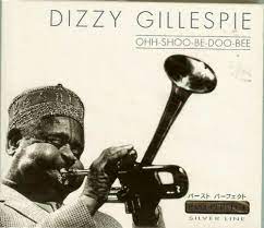 Gillespie Dizzy - Ohh-Shoo-Be-Doo-Bee in der Gruppe CD / Jazz bei Bengans Skivbutik AB (4237479)