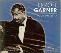 Garner Erroll - Poor Butterfly in der Gruppe CD / Jazz bei Bengans Skivbutik AB (4237543)