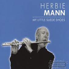 Herbie Mann - My Little Suede Shoes in der Gruppe CD / Jazz bei Bengans Skivbutik AB (4237551)