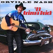 Orville Nash - 49 Arizona Buick in der Gruppe CD / Country,Pop-Rock bei Bengans Skivbutik AB (4237954)
