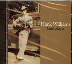 Hank Williams - Jambalaya in der Gruppe CD bei Bengans Skivbutik AB (4238039)