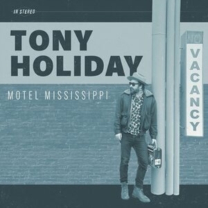 Tony Holiday - Motel Mississippi in der Gruppe Övrigt /  bei Bengans Skivbutik AB (4238482)