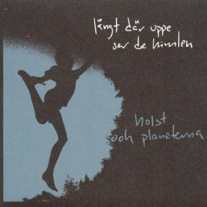 Holst Och Planeterna - Långt där uppe ser de himlen in der Gruppe CD / Pop-Rock bei Bengans Skivbutik AB (4238883)