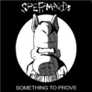 Spermbirds - Something To Prove in der Gruppe CD / Pop-Rock bei Bengans Skivbutik AB (4238919)